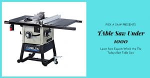 best table saw under 1000