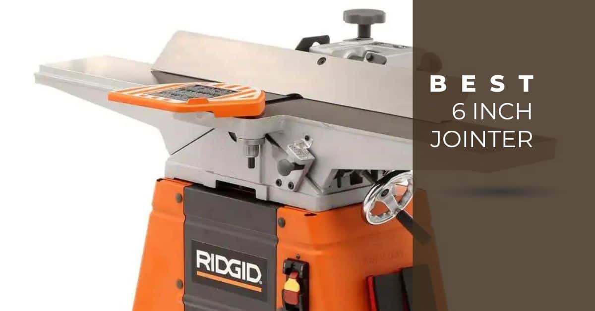 Best 6 Inch Jointer For Hobbyists Experts Opinion! PICK A SAW