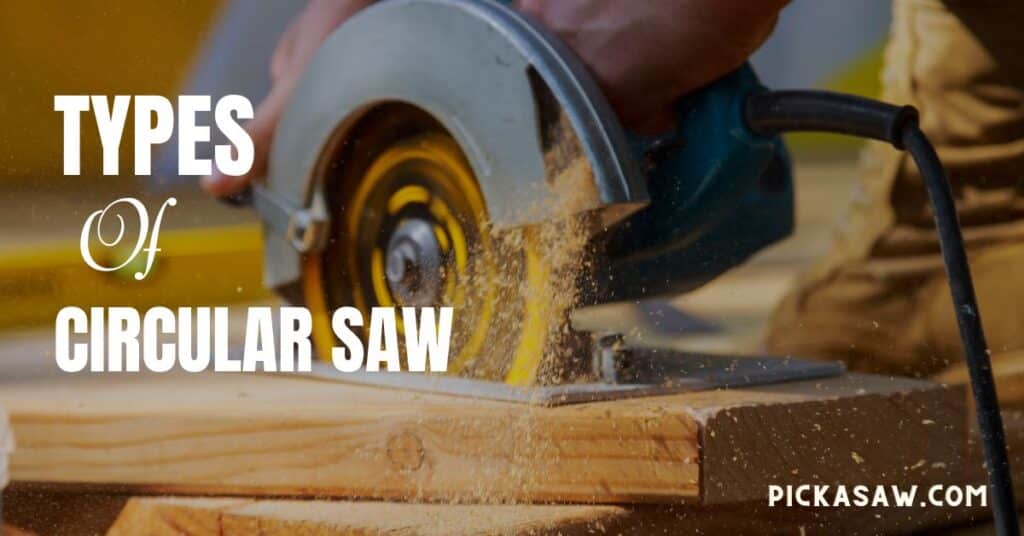 types of circular saws and their uses
