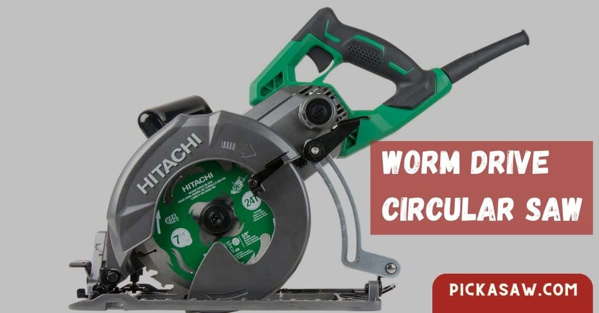 15 Types Of Circular Saws And Their Uses You Need To Know! PICK A SAW